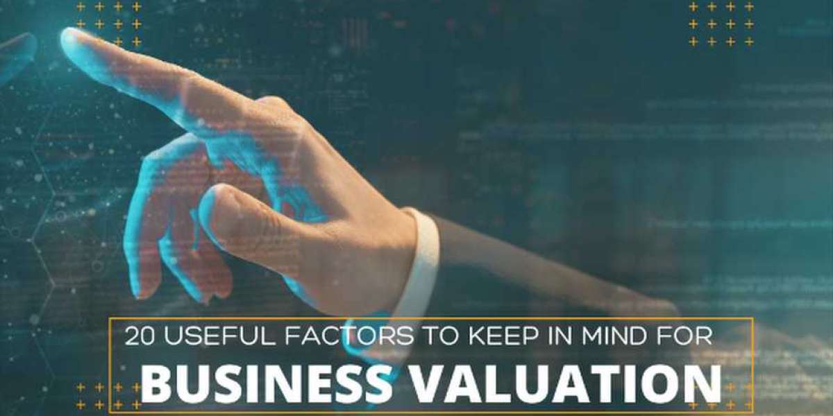 Valuation of Business – How to Determine Your Business Value